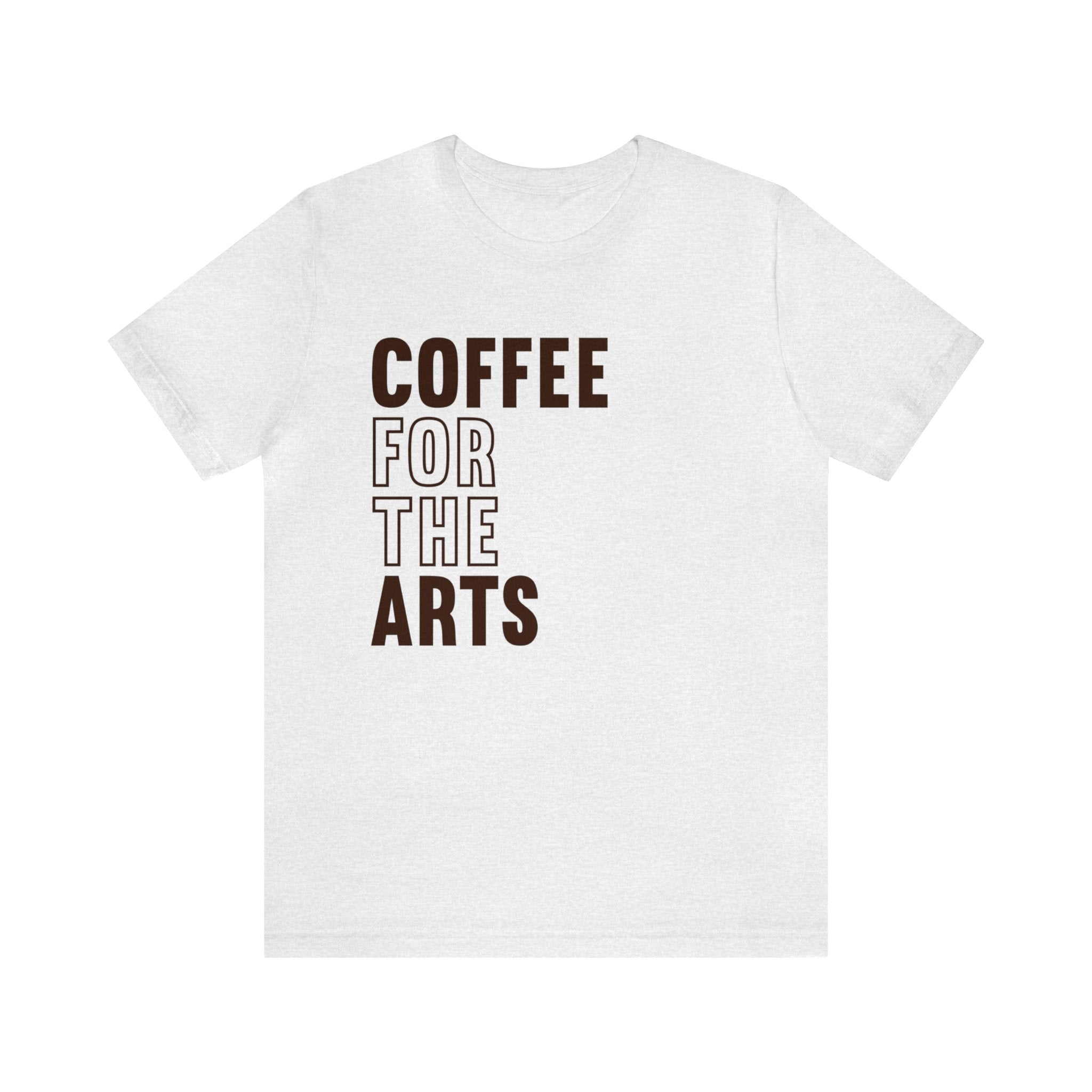 Short Sleeve T-Shirt | Unisex Jersey | Coffee For The Arts